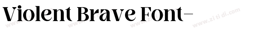 Violent Brave Font字体转换
